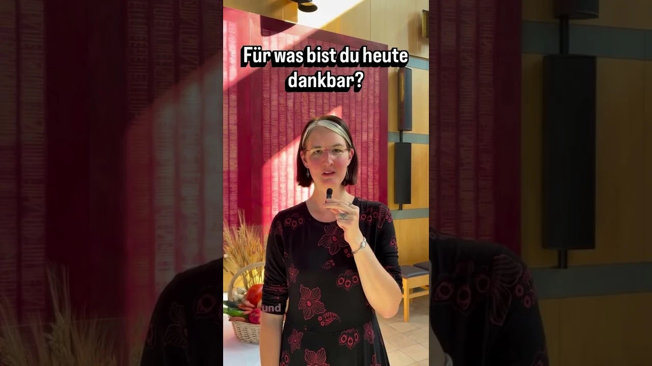 Für was bist Du heute dankbar?