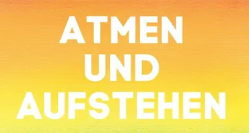 Atmen und Aufstehen