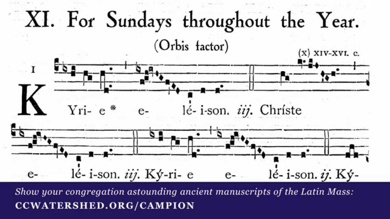 Kyrie from Mass XI • “Orbis Factor” • Gregorian Chant